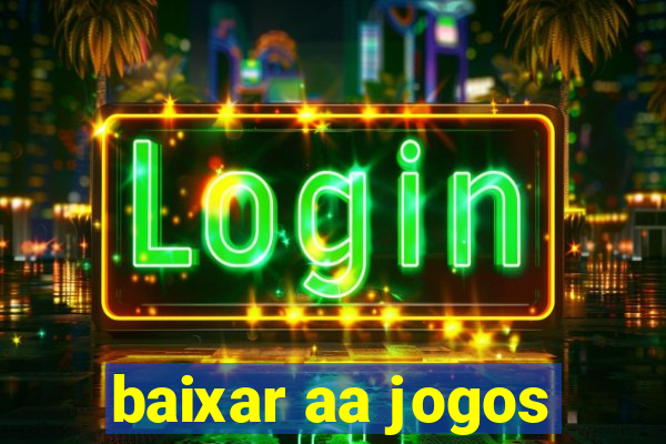 baixar aa jogos