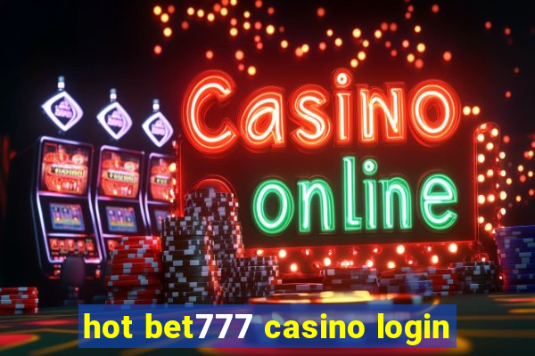 hot bet777 casino login