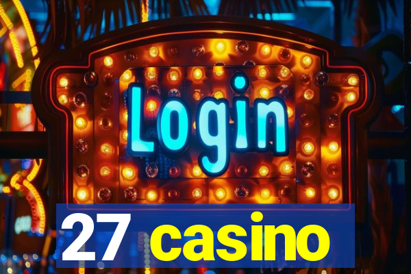 27 casino