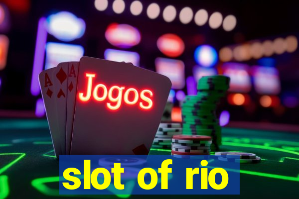 slot of rio