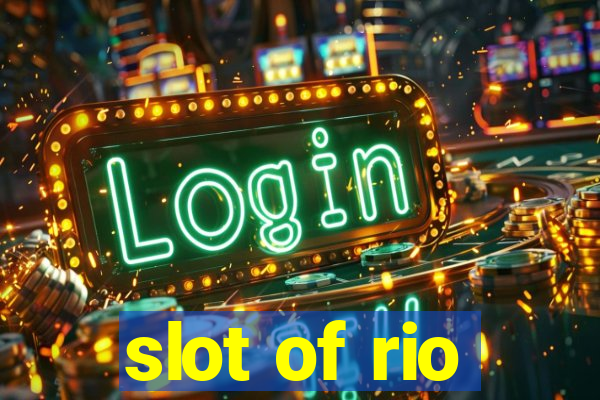 slot of rio