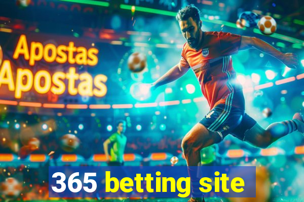 365 betting site