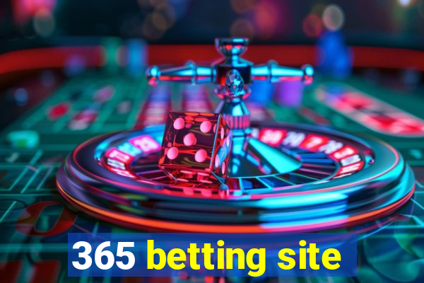 365 betting site