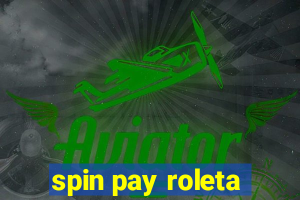 spin pay roleta