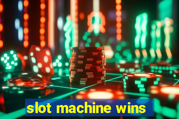 slot machine wins