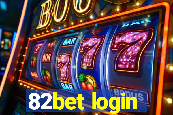 82bet login