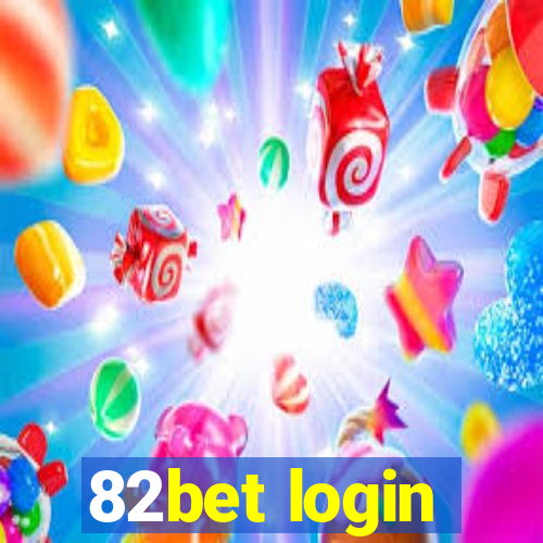 82bet login