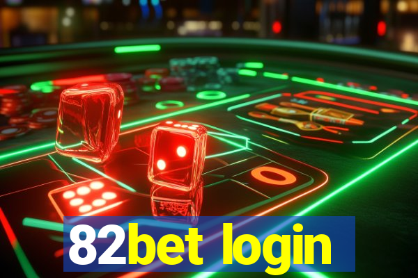 82bet login