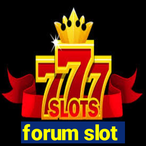 forum slot