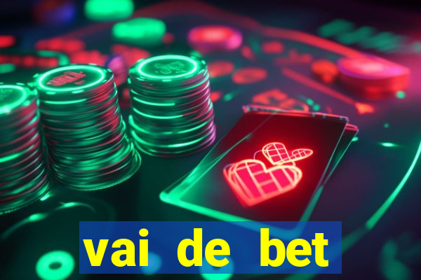 vai de bet plataforma gusttavo lima