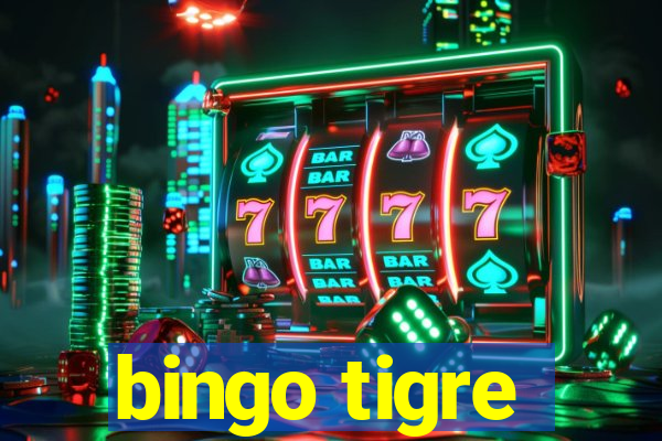 bingo tigre