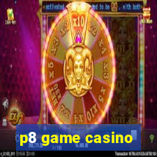 p8 game casino