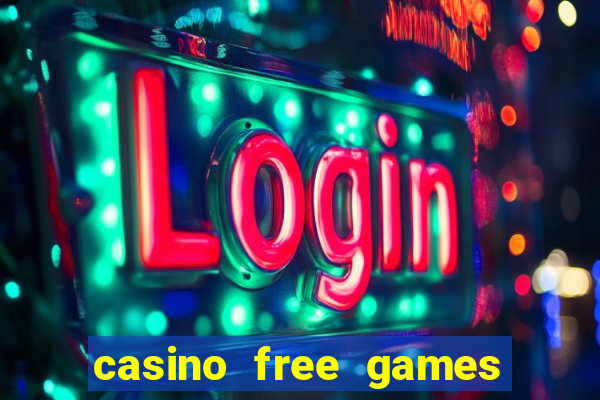 casino free games slot machines