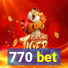 770 bet