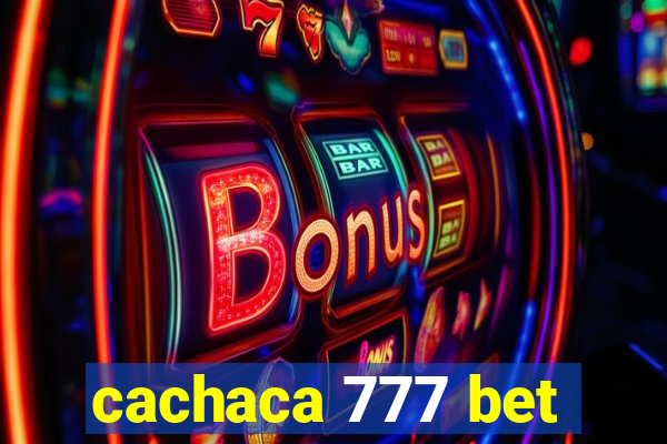 cachaca 777 bet