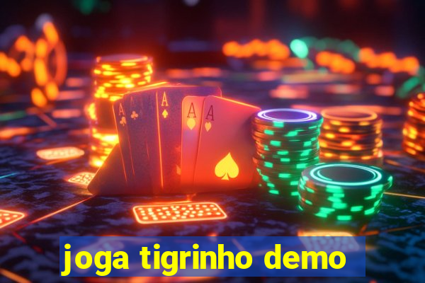 joga tigrinho demo