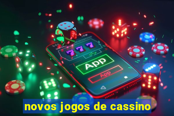 novos jogos de cassino