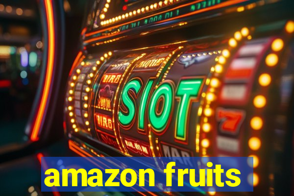 amazon fruits