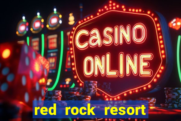 red rock resort spa and casino