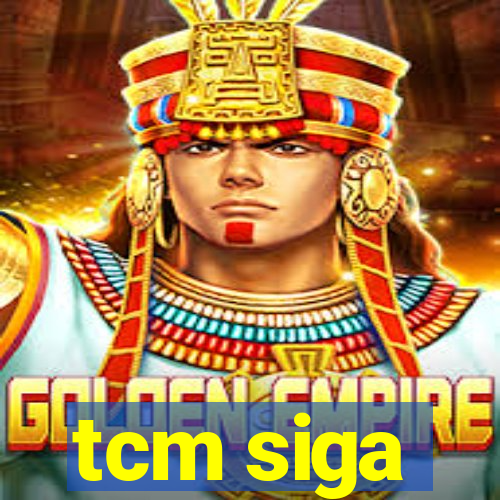 tcm siga