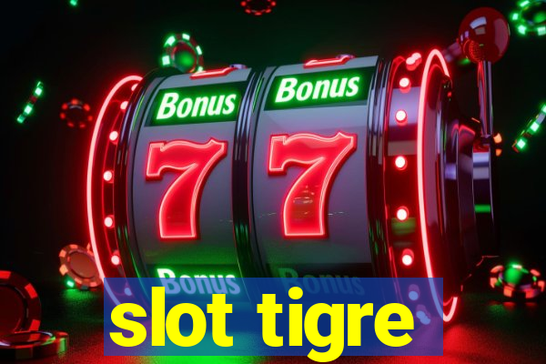 slot tigre