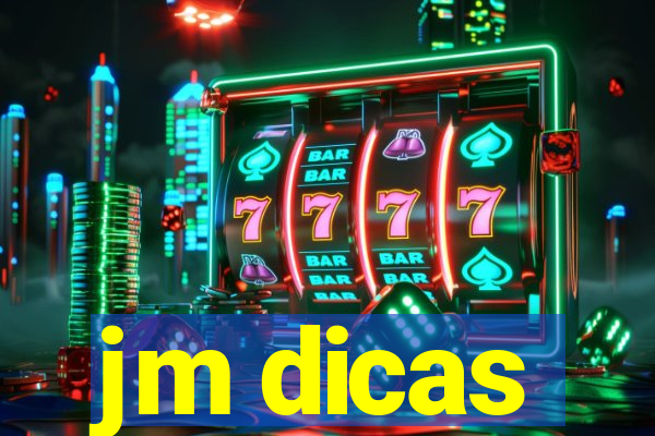 jm dicas