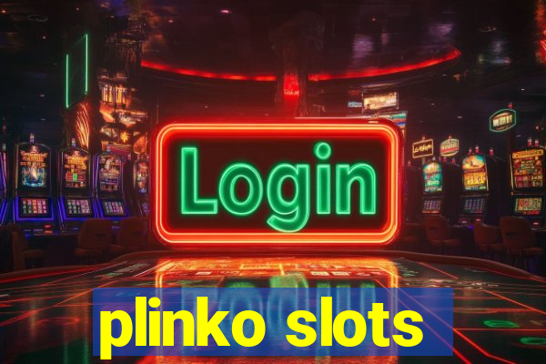 plinko slots