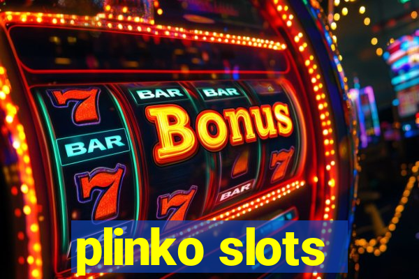 plinko slots