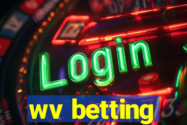 wv betting