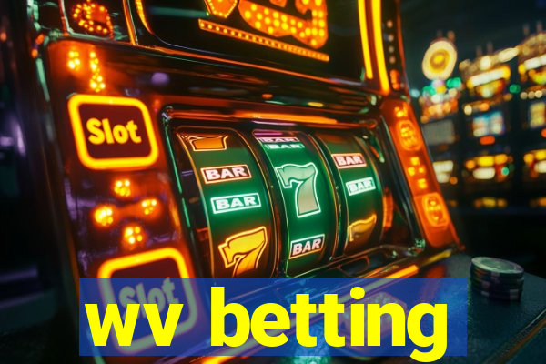 wv betting