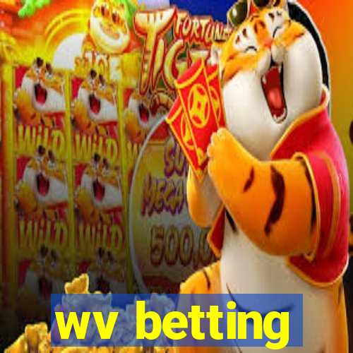 wv betting