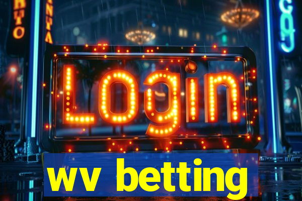 wv betting