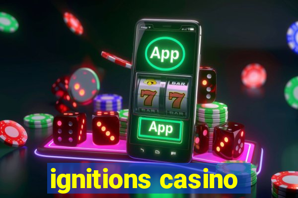 ignitions casino