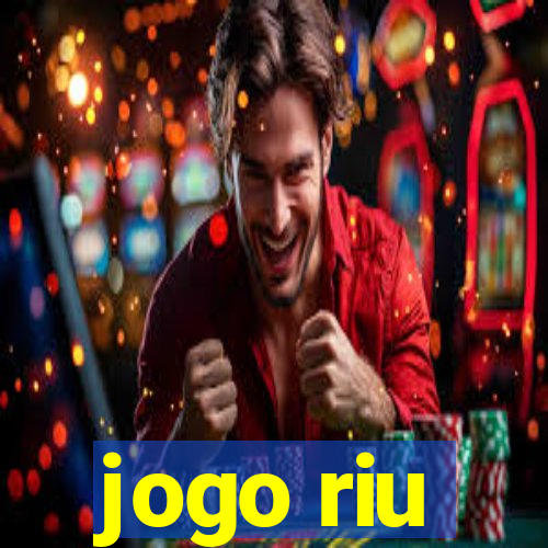 jogo riu