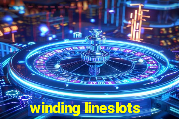 winding lineslots