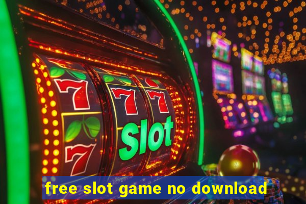 free slot game no download