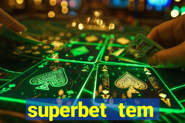 superbet tem pagamento antecipado