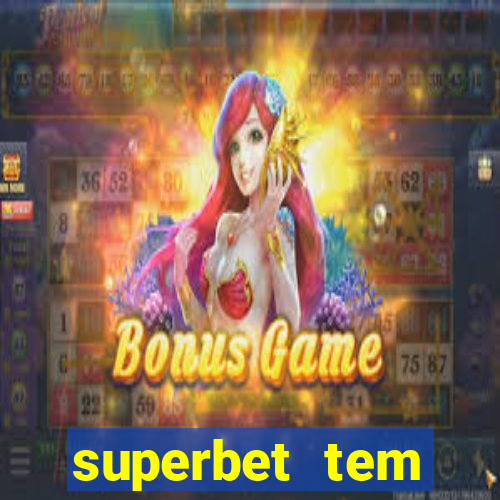 superbet tem pagamento antecipado