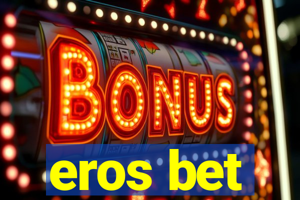 eros bet