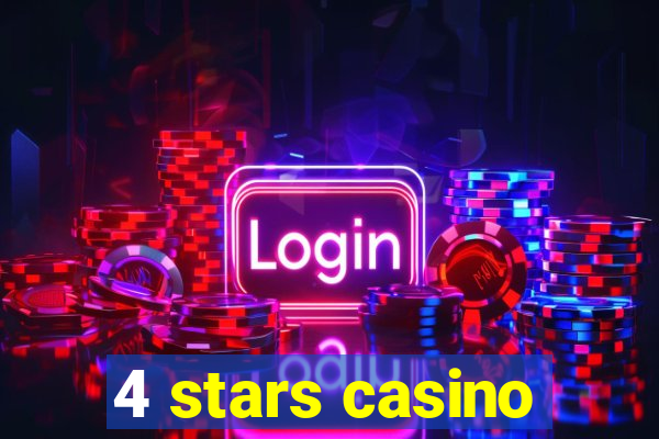 4 stars casino