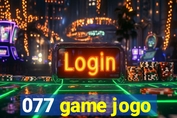 077 game jogo