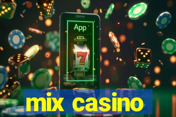 mix casino