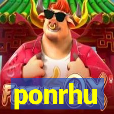 ponrhu