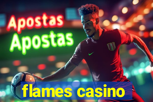 flames casino