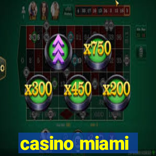 casino miami