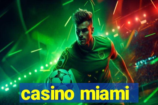 casino miami