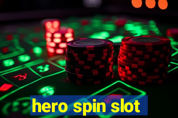 hero spin slot