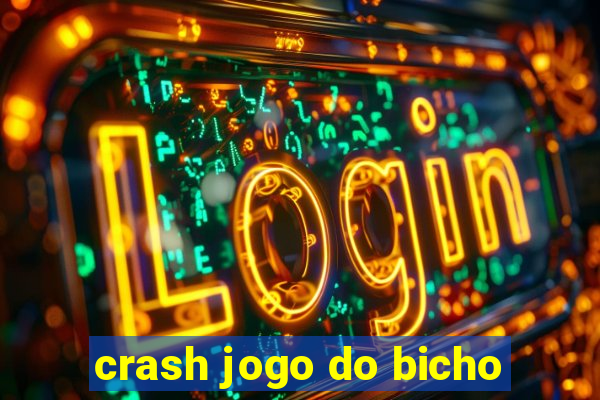 crash jogo do bicho