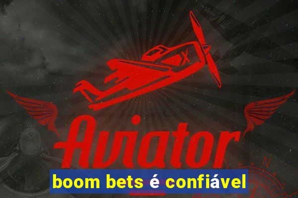 boom bets é confiável