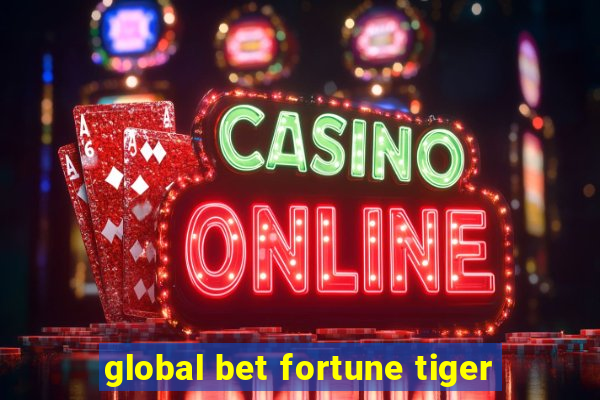 global bet fortune tiger